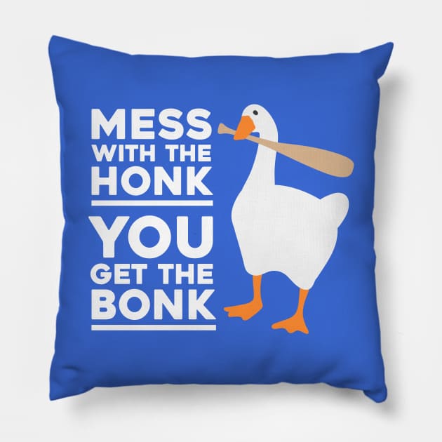 Mess With The Honk Pillow by Starquake