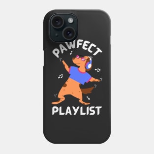 Pawfect Playlist Phone Case