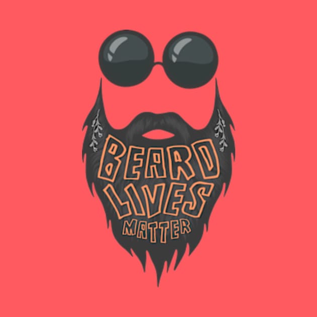 Beard Lives Matter, Hipster, Beard And Mustache. by Artified Studio