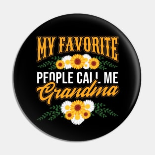 Mothers Day My Favorite People Call Me Grandma Pin