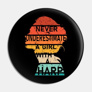 Never Underestimate a Girl with a Harp Pin