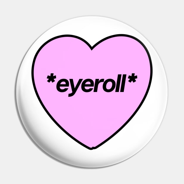 Eyeroll Heart Pin by theoddstreet