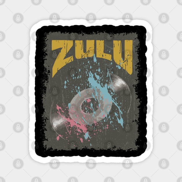 Zulu Vintage Vynil Magnet by K.P.L.D.S.G.N