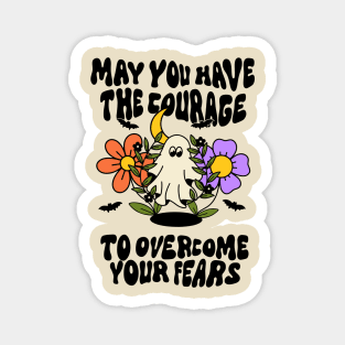 Overcome your fears spooky ghost design Magnet