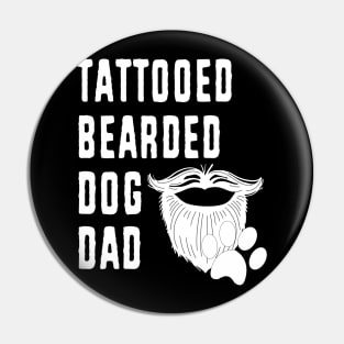 Dog Dad Bearded Tattooed Fathers Day Pet Lover Pin