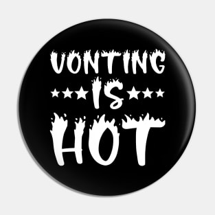 Voting Is Hot Pin