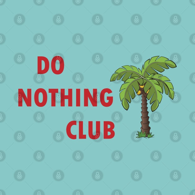 do nothink club by lipsofjolie