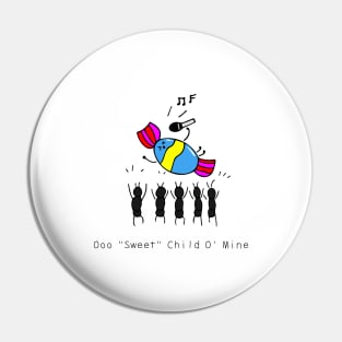 Ooo "Sweet" Child O' Mine Pin