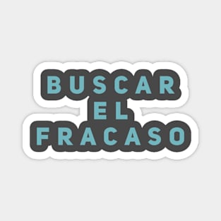 Buscar El Fracaso Magnet