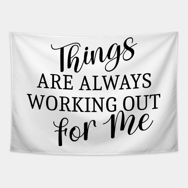 Things are always working out for me, Abundant life affirmations Tapestry by FlyingWhale369