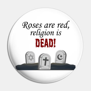 Religion is dead! Pin