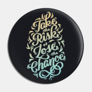 Take the Risk Pin