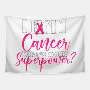 I FIGHT CANCER Tapestry