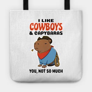 I Like Cowboys and Capybaras you not so much Tote