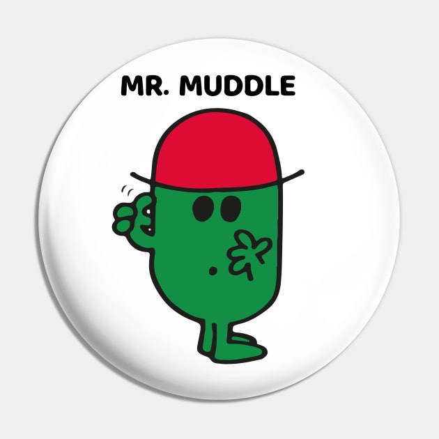 MR. MUDDLE Pin by reedae