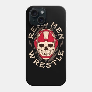 Wrestling Real Men Wrestle Sports Humor Phone Case