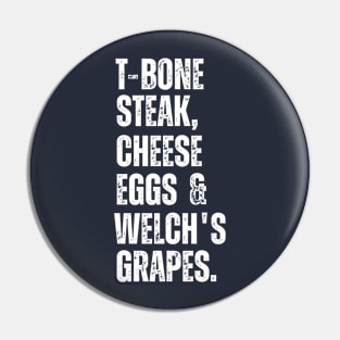 Guest Check - T-Bone Steak, Cheese Eggs, Welch's Grape Pin