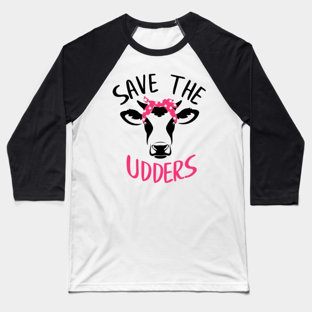 Save The Udders Cow Breast Cancer Awareness - Breast Cancer - Baseball ...