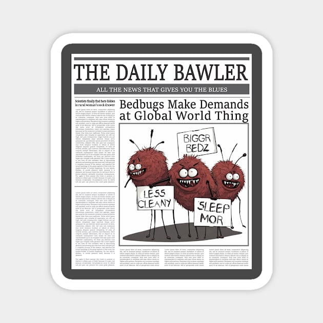 Funny bedbugs protest newspaper article Magnet by BigMRanch