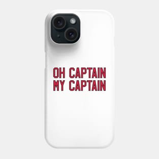 oh captain, my captain Phone Case