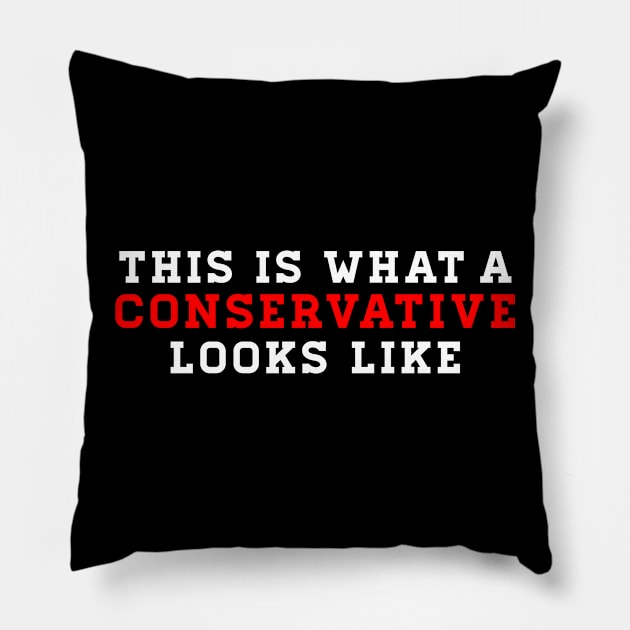 This is What a Conservative Looks Like Pillow by WordWind