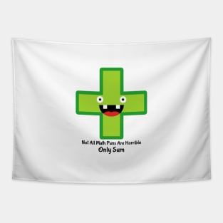 Not All Math Puns Are Horrible Only Sum: Hilarious Math Pun Merch | PunnyHouse" Tapestry