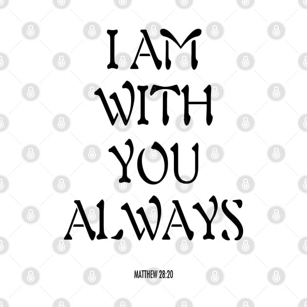 I am with you always by Dhynzz