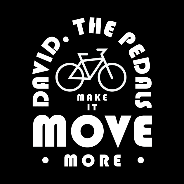 David The Pedals Make It Move More by PodDesignShop