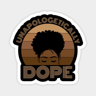 Unapologetically Dope - Own Your Power Magnet
