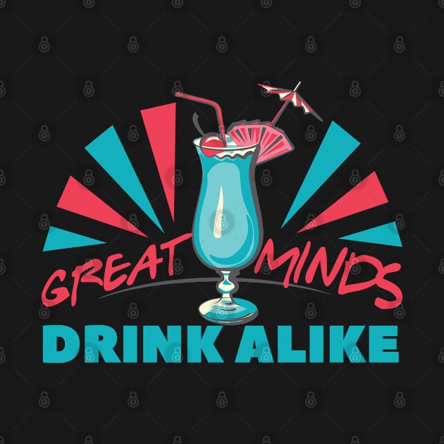 GREAT MINDS DRINK ALIKE by Dwarf_Monkey