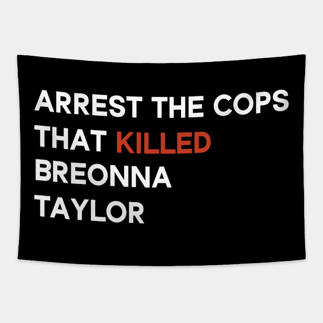 arrest the cops that killed breonna taylor Tapestry by Crazy Shirts For All