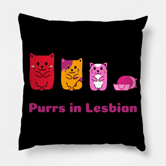 Purrs In Lesbian (In Lesbian Flag Colors) Pillow by For Lesbians, By Lesbians