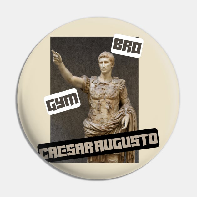 Gym bro Caesar Augusto Pin by Micapox