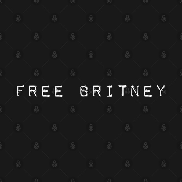 Bold 'FREE BRITNEY' white typewriter label font by keeplooping