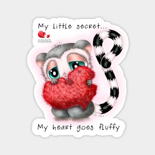 My little secret... My heart goes fluffy Magnet