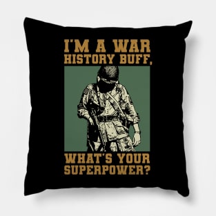 War History Buff - WW2 Enthusiast Pillow