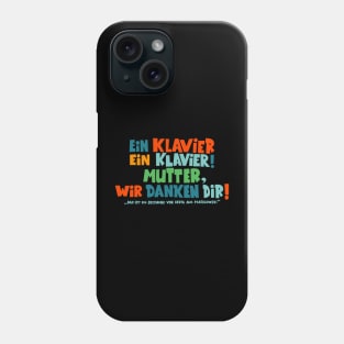 Loriot - Ein Klavier - Ein Geschenk von Berta aus Panislowski Phone Case