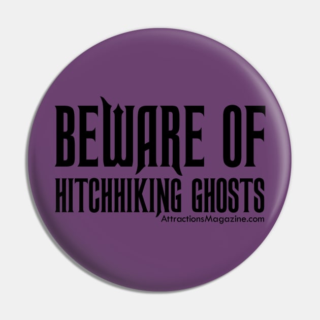 Beware of Hitchhiking Ghosts Pin by Attractions Magazine