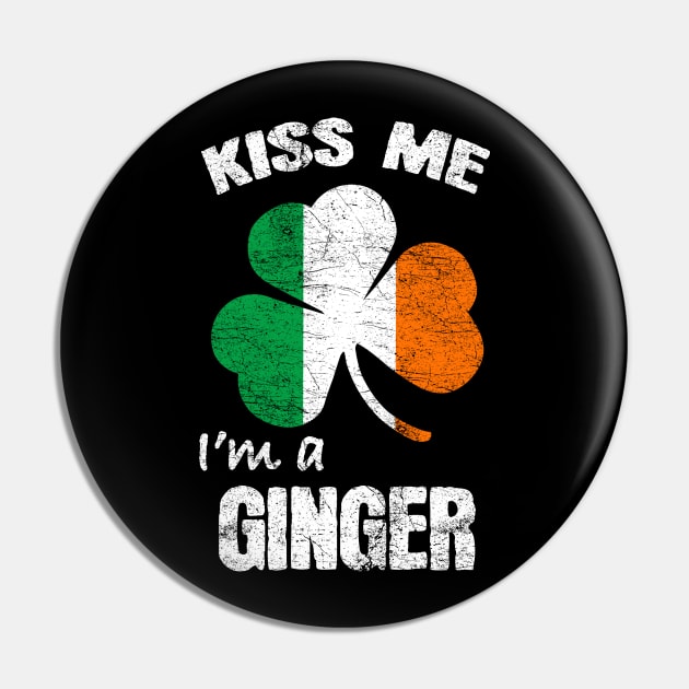 Kiss Me I'm A Ginger St Patricks Day Ireland Shamrock Flag Pin by JohnnyxPrint