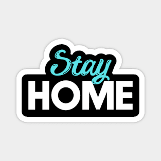 Stay Home Magnet