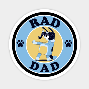 RAD. Daddy Magnet