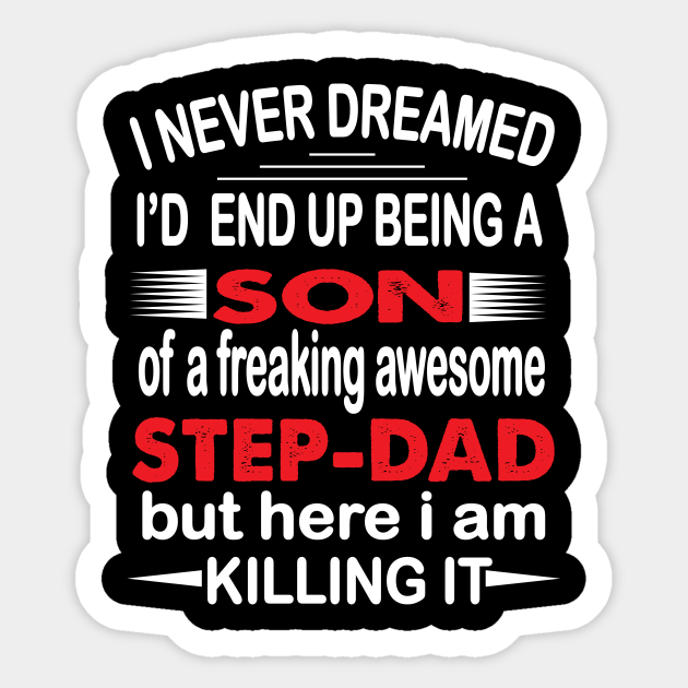 Step dad Gift - Step Dad Funny Saying - Sticker