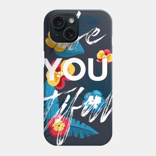 Be You Tiful Positive Charming Inspirational Tee Phone Case by Wintrly