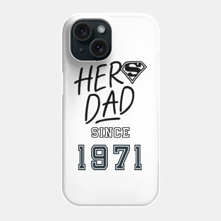 My Hero Dad 1971 Phone Case