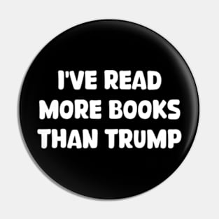 i've read more books than trump Pin