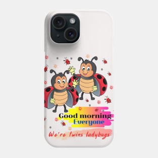 We're twins ladybugs Phone Case