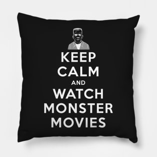 Keep Calm and Watch Monster Movies - Frankenstein Pillow