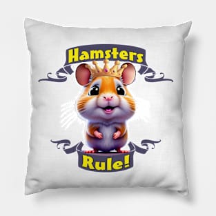 Hamsters Rule! Pillow