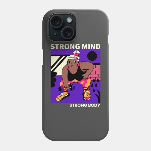 Strong Mind, Strong Body Phone Case by TrendyShopTH
