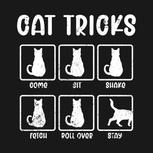 Cat Tricks Funny Feline Kitten Kitty Pet Owner T-Shirt